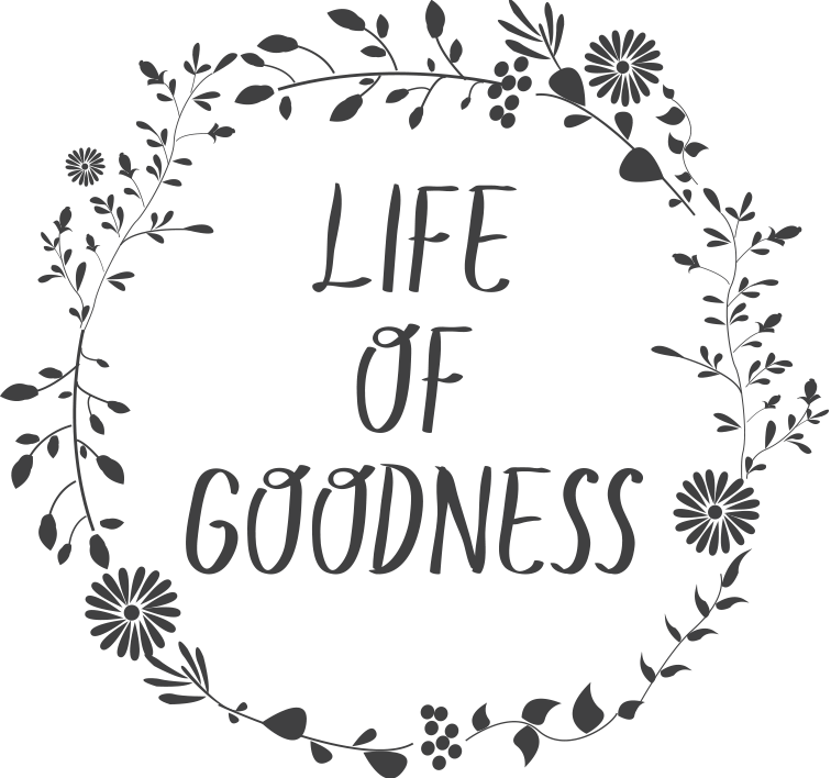 Life of Goodness